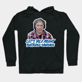 Gary Busey - Lets Talk About Buttered Sausage Hoodie